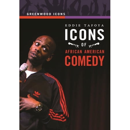 Greenwood Icons Icons of African American Comedy (Hardcover)