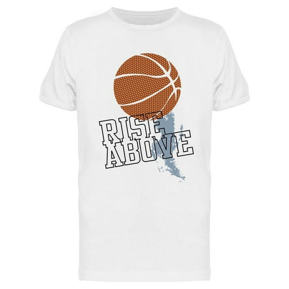 Rise Above Basketball   T-Shirt Men -Image by Shutterstock, Male XX-Large