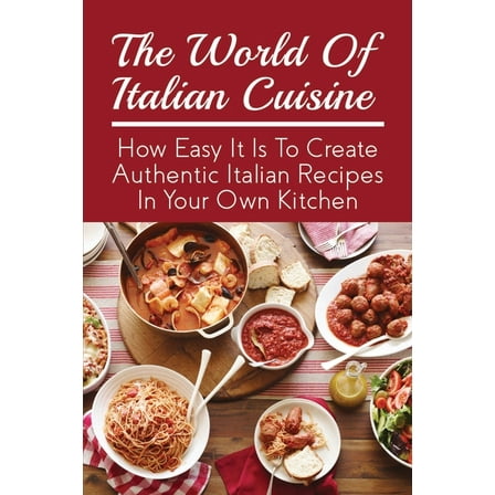 The World Of Italian Cuisine (Paperback)