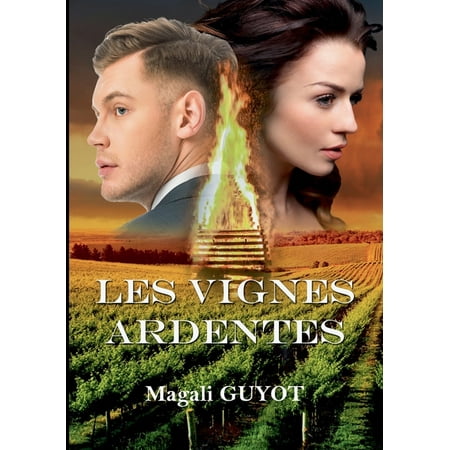 Les vignes ardentes (Paperback)