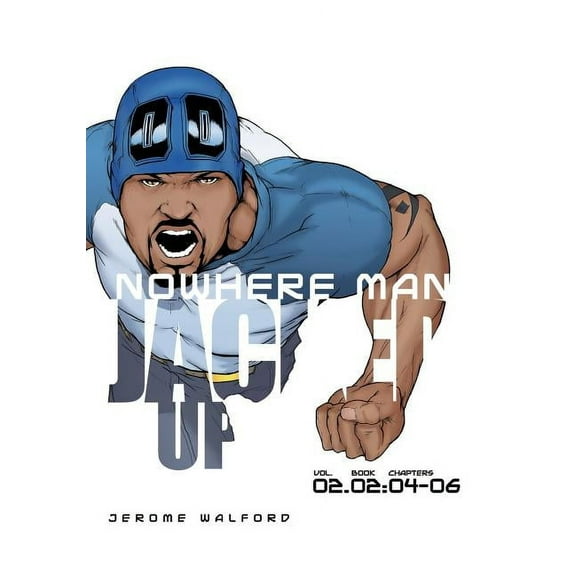 Nowhere Man: Jacked Up, Book Two