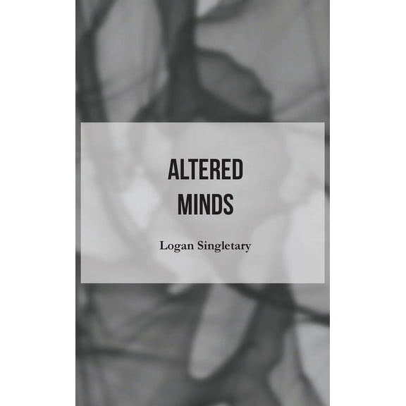 Altered Minds, (Hardcover)