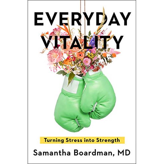 Pre-Owned Everyday Vitality: Turning Stress into Strength, 9780735222274, 0735222274, Hardcover,