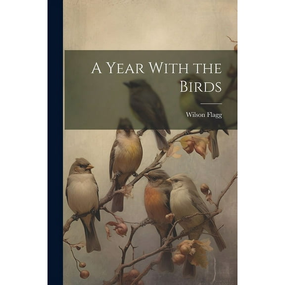A Year With the Birds (Paperback)