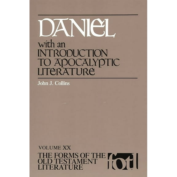 The Forms of the Old Testament Literatur Daniel: Introduction to Apocalyptic Literature, (Paperback)