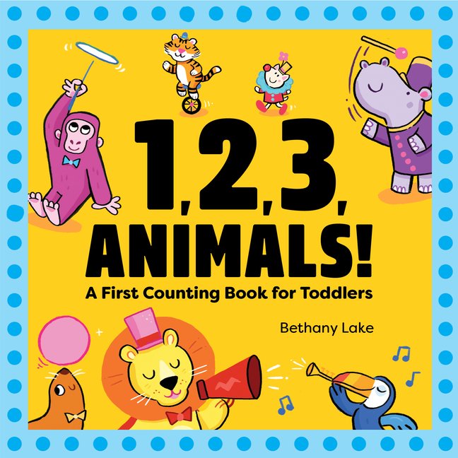 1, 2, 3, Animals! A First Counting Book for Toddlers (Paperback
