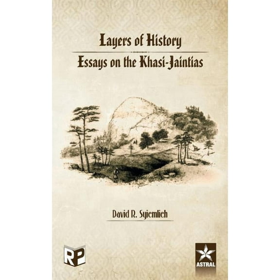 Layers of History: Essays on the Khasi Jaintias, (Hardcover)