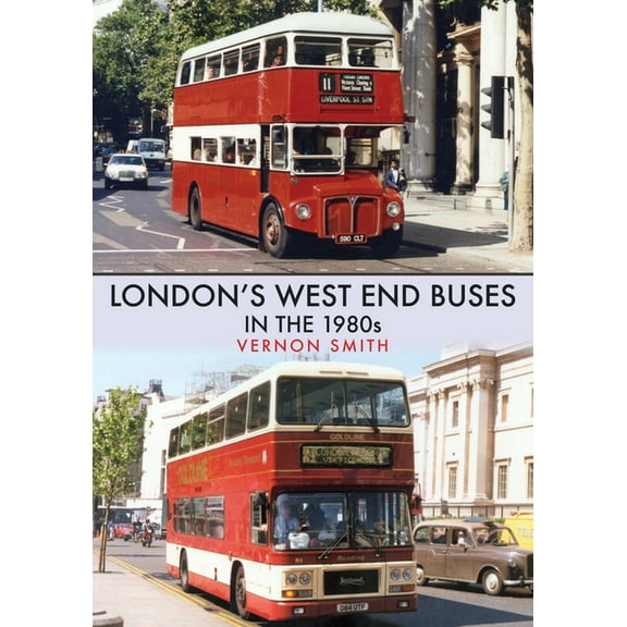 London's West End Buses in the 1980s (Paperback)