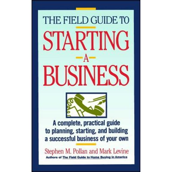 Pre-Owned Field Guide to Starting a Business (Paperback) 0671675052 9780671675059