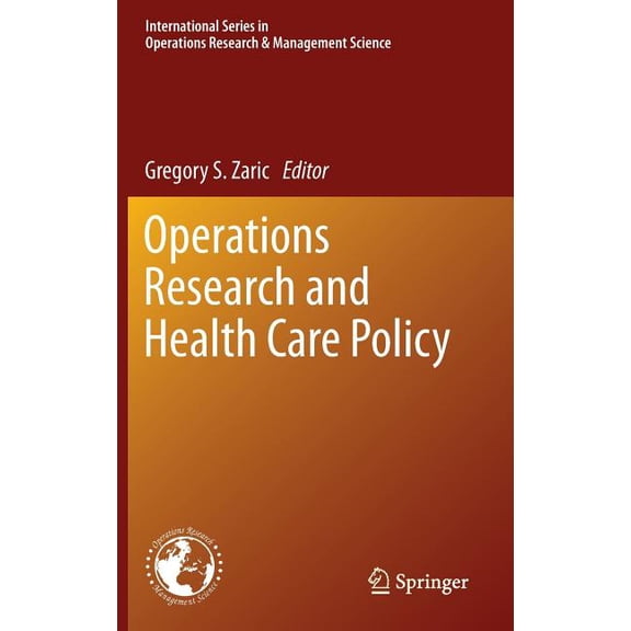 International Operations Research & Mana Operations Research and Health Care Policy, Book 190, (Hardcover)