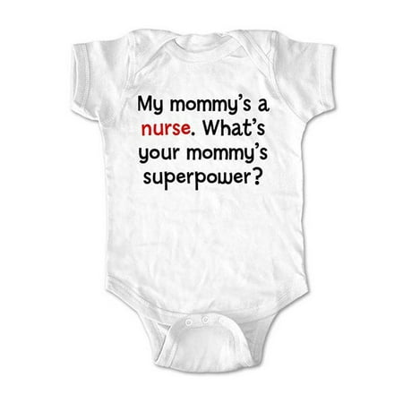 

My mommy s a nurse. What s your mommy s superpower - wallsparks cute & funny Brand - baby one piece bodysuit - Great baby shower gift!