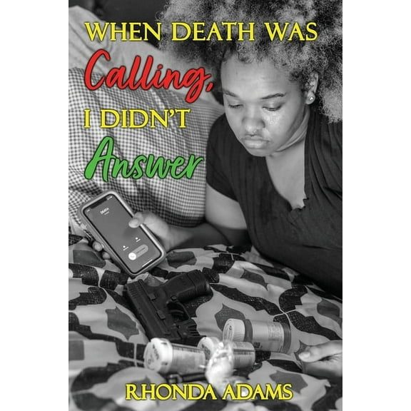 When Death Was Calling, I Didn't Answer, (Paperback)