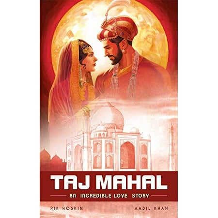 Pre-Owned The Taj Mahal: An Incredible Love Story (Paperback) 9381182590 9789381182598