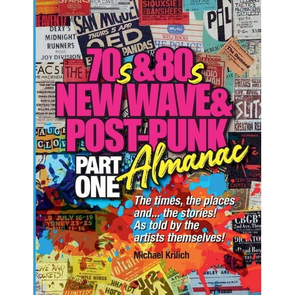 The 70s & 80s New Wave & Post-Punk Almanac Part One, (Paperback)