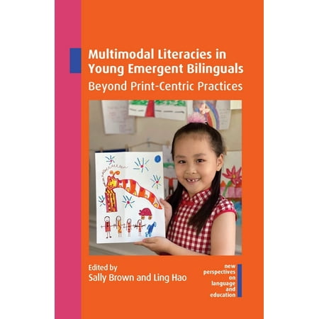 New Perspectives on Language and Educati Multimodal Literacies in Young Emergent Bilinguals: Beyond Print-Centric Practices, Book 105, (Paperback)