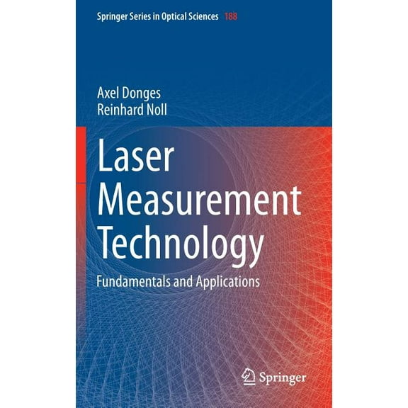Springer Optical Sciences Laser Measurement Technology: Fundamentals and Applications, Book 188, (Hardcover)
