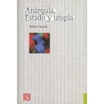 thumbnail image 1 of ANARQUIA ESTADO Y UTOPIA FONDO DE CULTURA ECONOMICA ROBERT NOZIOK, 1 of 2