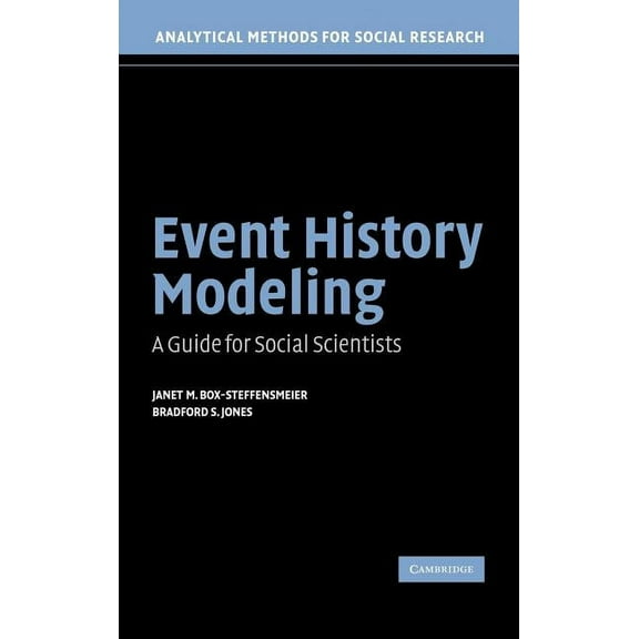 Analytical Methods for Social Research Event History Modeling: A Guide for Social Scientists, (Hardcover)