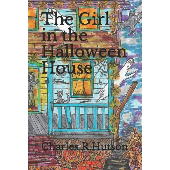 The Girl in the Halloween House (Paperback)