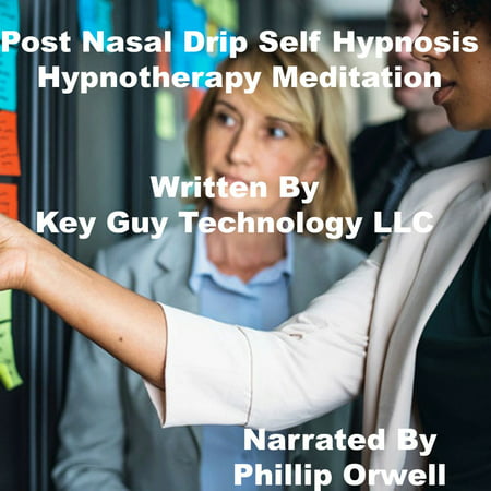 Post Nasal Drip Self Hypnosis Hypnotherapy Meditation - (Best Way To Get Rid Of Post Nasal Drip)