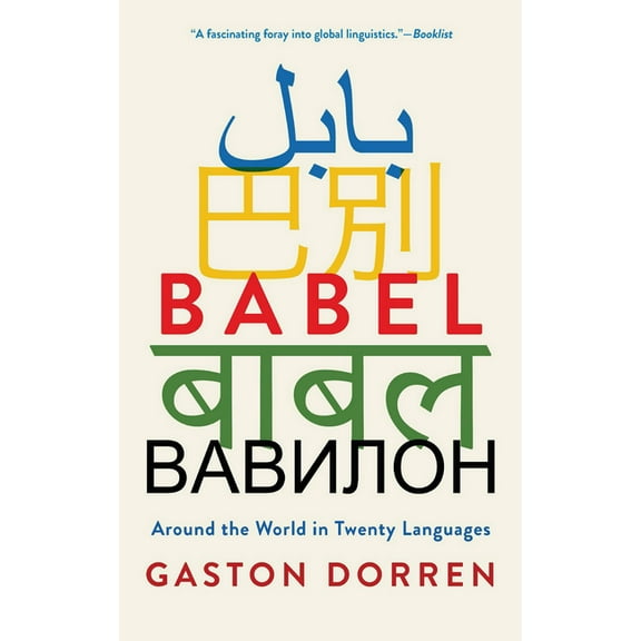 Babel: Around the World in Twenty Languages, (Paperback)