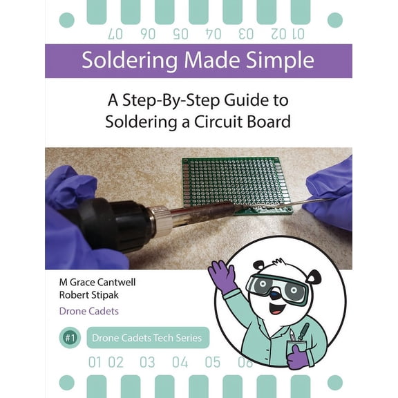 Soldering Made Simple, A Step-By-Step Guide to Soldering a Circuit Board, (Paperback)