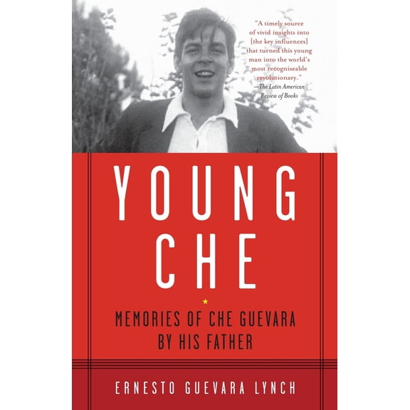 Pre-Owned Young Che: Memories of Che Guevara by His Father (Paperback) 0307390446 9780307390448