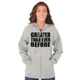 thumbnail image 4 of Greater Than Ever Before Motivational Zip Up Hoodie Men's Women's Brisco Brands S, 4 of 6