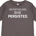thumbnail image 4 of Inktastic Nevertheless, She Persisted Boys or Girls Long Sleeve Toddler T-Shirt, 4 of 5