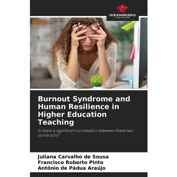 Burnout Syndrome and Human Resilience in Higher Education Teaching, (Paperback)