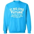 thumbnail image 2 of OXI Crewneck Sweatshirt - No One Come From The Future, Basic Casual Sweatshirts for Men's and Women Fleece Sweatshirt Long Sleeve - Sapphire 2X-Large, 2 of 2