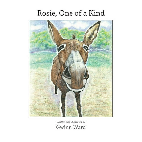 Rosie, One of a Kind: How a Devoted Guard Donkey Becomes Friends with Her Fellow Farm Animals, (Hardcover)