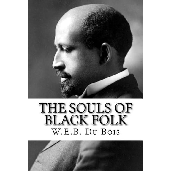 The Souls of Black Folk, (Paperback)