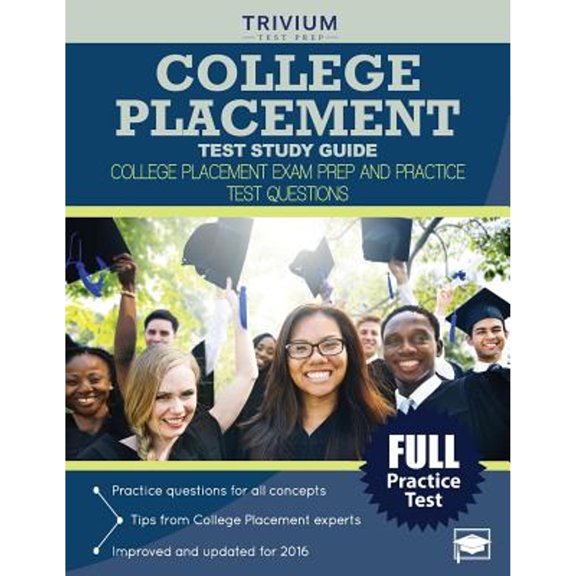 Pre-Owned College Placement Test Study Guide: College Placement Exam Prep and Practice Test Questions (Paperback) by College Placement Exam Prep Team