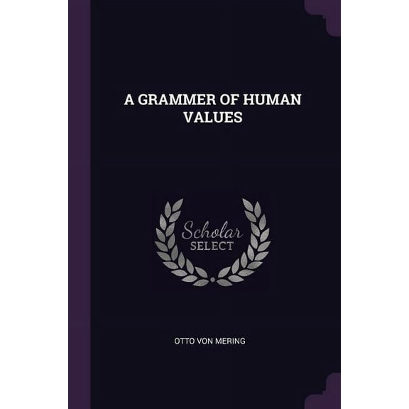 A Grammer of Human Values (Paperback)