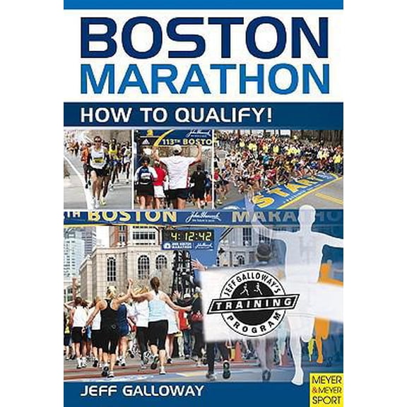 Pre-Owned Boston Marathon: How to Qualify! (Paperback) 1841262919 9781841262918