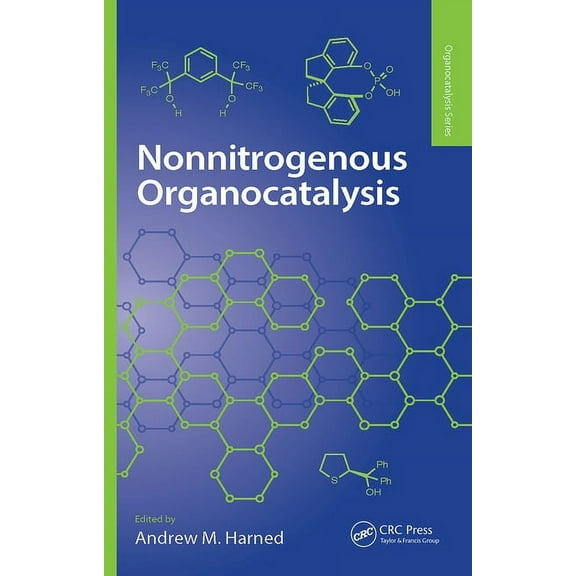 Organocatalysis Nonnitrogenous Organocatalysis, (Paperback)