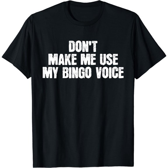 Bingo Bingo Caller Voice Bingo Night Gift T-Shirt