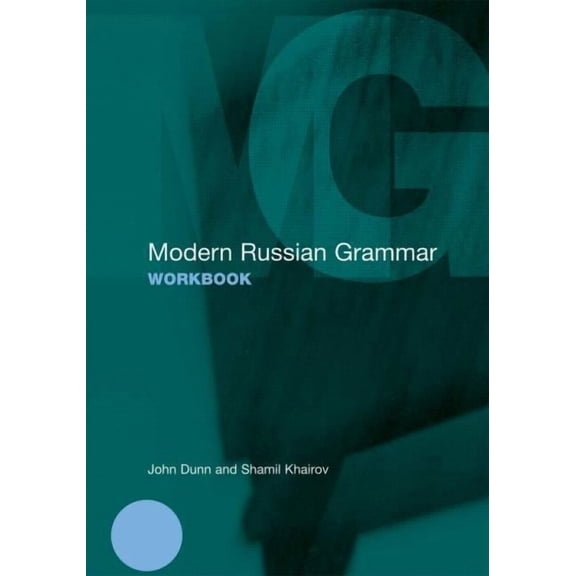 Modern Grammar Workbooks Modern Russian Grammar Workbook, (Paperback)