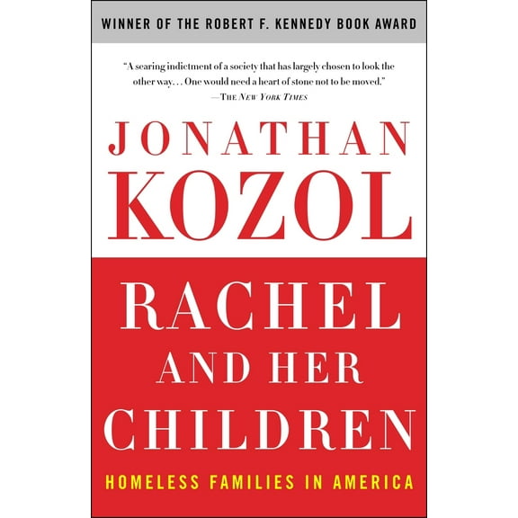 Pre-Owned Rachel and Her Children: Homeless Families in America (Paperback) 0307345890 9780307345899