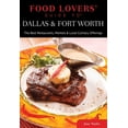 thumbnail image 1 of Pre-Owned Food Lovers' Guide to Dallas & Fort Worth: The Best Restaurants, Markets & Local Culinary Offerings (Paperback) 0762781114 9780762781119, 1 of 1