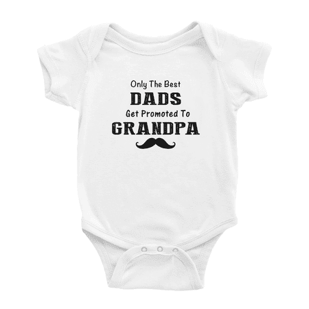

Only The Best Dads Get Promoted to Grandpa Cute Baby One-pieces Boy Girl Unisex