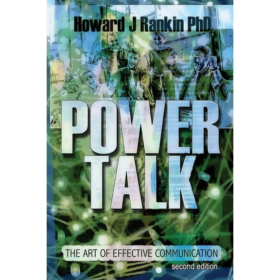 Power Talk: The Art of Effective Communication (Paperback)