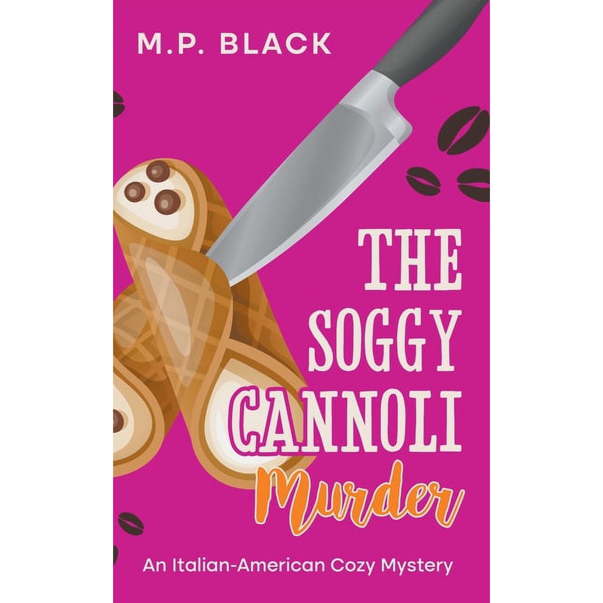 An Italian-American Cozy Mystery The Soggy Cannoli Murder Book 1 (Paperback)
