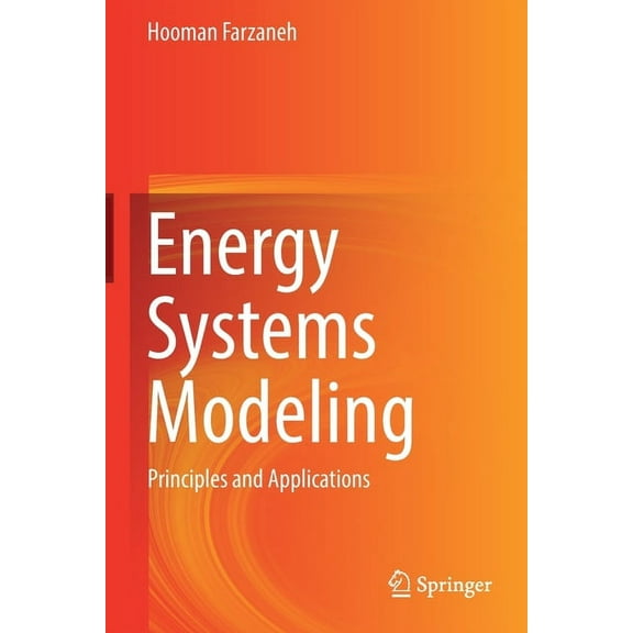 Energy Systems Modeling: Principles and Applications, (Paperback)