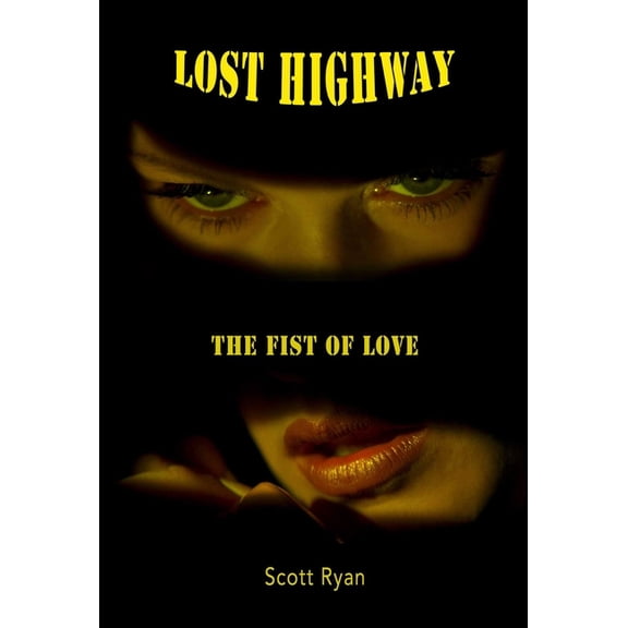 Lost Highway: The Fist of Love, (Paperback)
