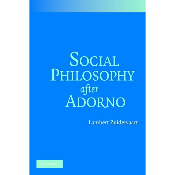 Social Philosophy after Adorno, (Paperback)