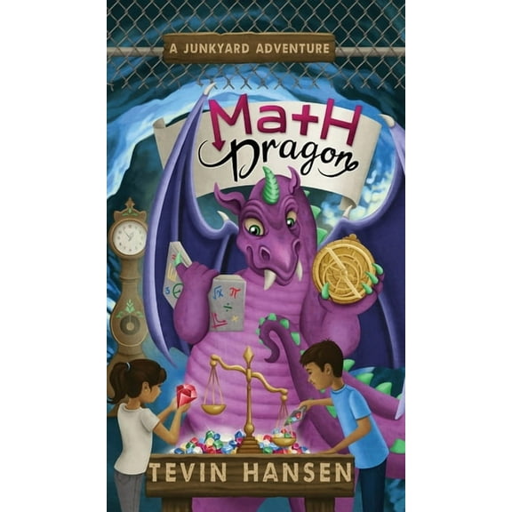 Junkyard Adventures Math Dragon, Book 10, (Hardcover)