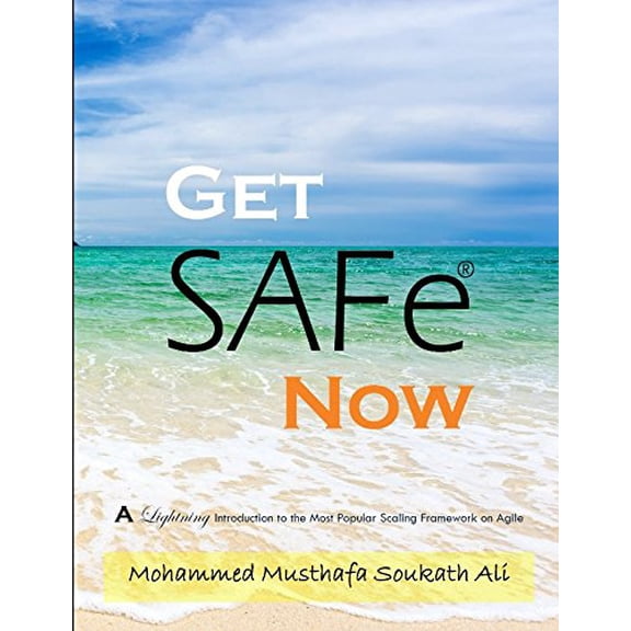 Pre-Owned Get SAFe Now: A Lightning Introduction to the Most Popular Scaling Framework on Agile, 9781519093790, 1519093799, Paperback,