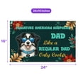 thumbnail image 5 of Miniature American Shepherd Dad Like a Regular Dad Only Cooler Happy Father's Day Doormat MAS Dog Lover Gifts Indoor Outdoor Welcome Mat - 02007, 5 of 5